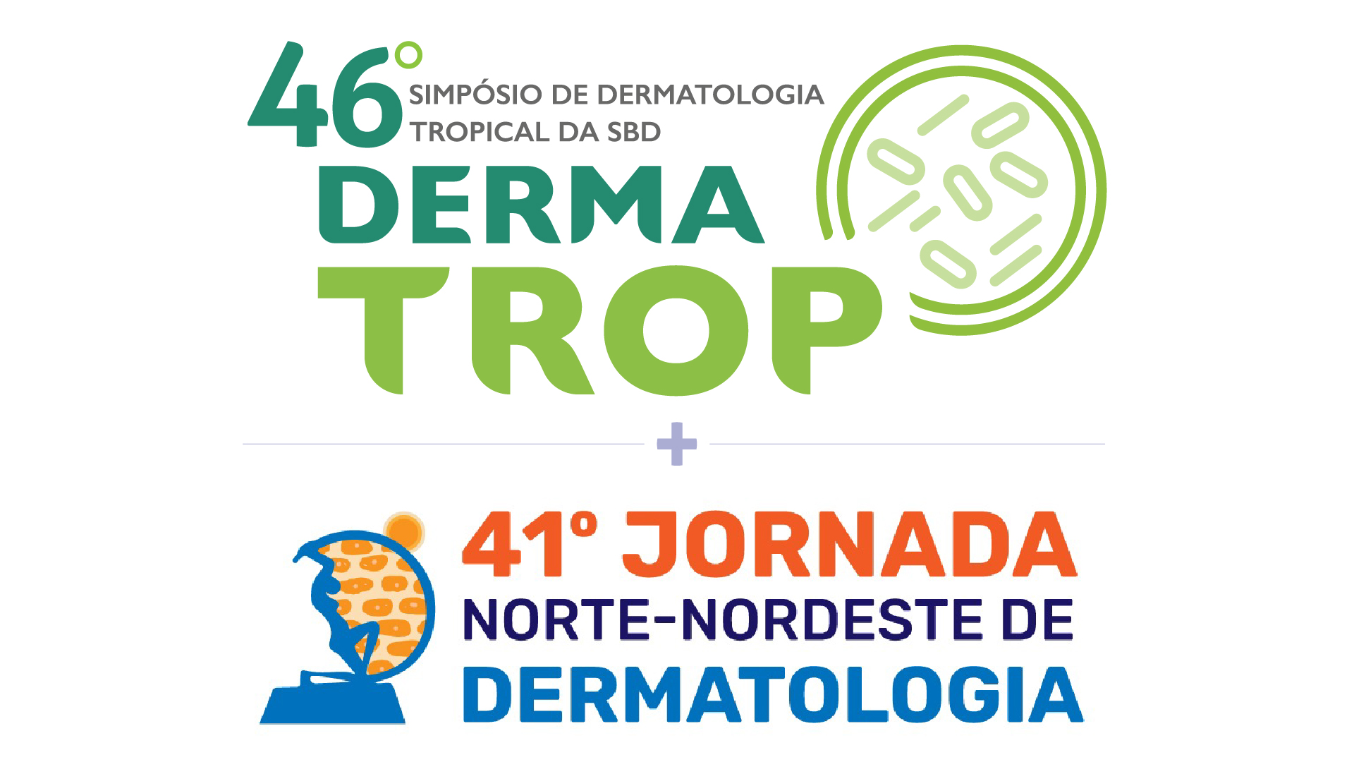 ?46º Dermatrop da SBD + 41ª Jornada Norte-Nordeste de Dermatologia